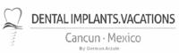 DENTAL IMPLANTS.VACATIONS BY GERMAN ARZATE