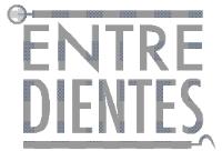 ENTRE DIENTES