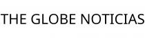 THE GLOBE NOTICIAS