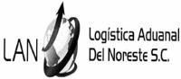 LAN LOGÍSTICA ADUANAL DEL NORESTE; S.C.