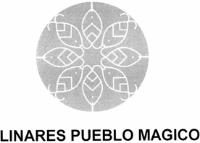 LINARES PUEBLO MAGICO