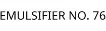EMULSIFIER NO. 76