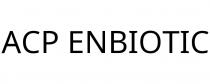 ACP ENBIOTIC