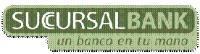 SUCURSAL BANK UN BANCO EN TU MANO
