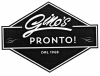 GINO´S PRONTO!