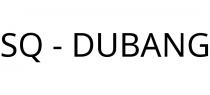 SQ - DUBANG