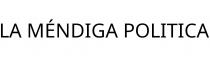 LA MÉNDIGA POLITICA