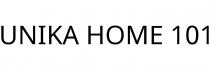 UNIKA HOME 101