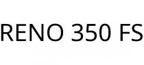 RENO 350 FS