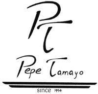 PT PEPE TAMAYO SINCE 1994
