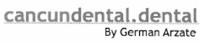 CANCUN DENTAL.DENTAL BY GERMAN ARZATE