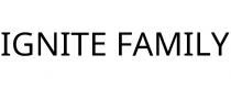 IGNITE FAMILY