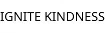 IGNITE KINDNESS