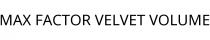MAX FACTOR VELVET VOLUME