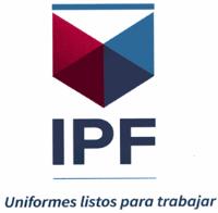 IPF UNIFORMES LISTAS PARA TRABAJAR