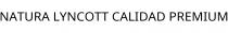 NATURA LYNCOTT CALIDAD PREMIUM