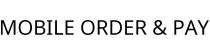 MOBILE ORDER & PAY