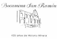 BOCAMINA SAN RAMÓN 400 AÑOS DE HISTORIA MINERA