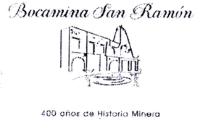 BOCAMINA SAN RAMÓN 400 AÑOS DE HISTORIA MINERA