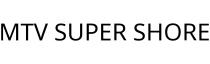 MTV SUPER SHORE