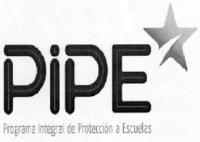 PIPE PROGRAMA INTEGRAL DE PROTECCION A ESCUELAS