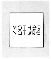 MOTHER NATURE
