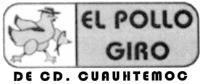 EL POLLO GIRO DE CD. CUAUHTEMOC
