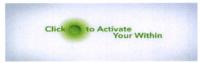 CLICK TO ACTIVATE YOUR WITHIN