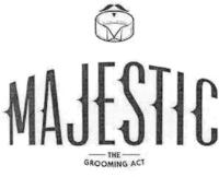 MAJESTIC THE GROOMING ACT