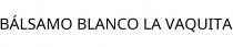 BÁLSAMO BLANCO LA VAQUITA