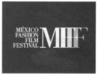 MÉXICO FASHION FILM FESTIVAL MFFF