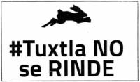 TUXTLA NO SE RINDE