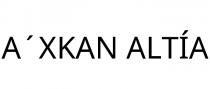 A´XKAN ALTÍA