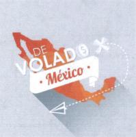 DE VOLADO X MÉXICO