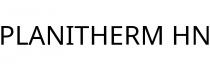 PLANITHERM HN