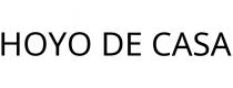 HOYO DE CASA
