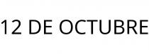 12 DE OCTUBRE