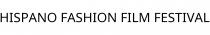 HISPANO FASHION FILM FESTIVAL