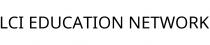 LCI EDUCATION NETWORK