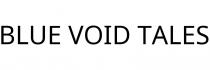BLUE VOID TALES