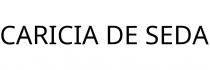 CARICIA DE SEDA