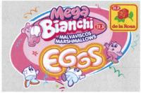 DLR DE LA ROSA MEGA BIANCHI DLR EGGS