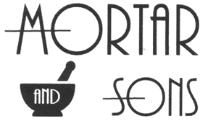 MORTAR AND SONS