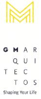GMARQUITECTOS SHAPING YOUR LIFE
