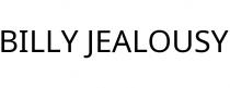 BILLY JEALOUSY