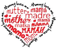 MOMMY LOVES ME MUTTER MAMÁ MADRE MOTHER MAMA MATKA MAMMA MAMAH MOM
