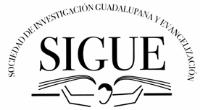 SOCIEDAD DE INVESTIGACIÓN GUADALUPANA Y EVANGELIZACIÓN