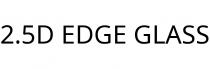 2.5D EDGE GLASS