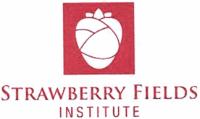 STRAWBERRY FIELDS INSTITUTE