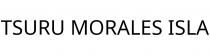 TSURU MORALES ISLA